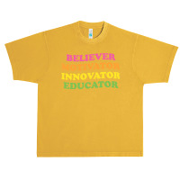 Believer Motivator Innovator Educator First Day Of School Urban Heavy T-shirt | Artistshot