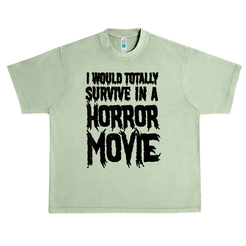 I Would Totally Survive In A Horror Movie Urban Heavy T-shirt by cm-arts | Artistshot