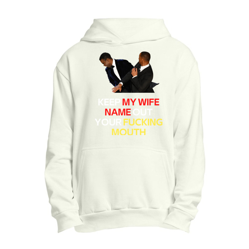 Funny Will Smith Slap Meme Will Smith Slap-  Keep My Wife Name Out You Urban Pullover Hoodie | Artistshot