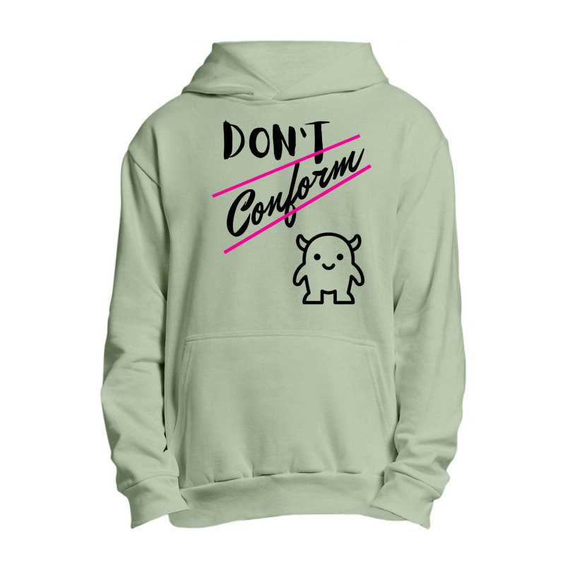 Don’t Conform Sweatshirt Urban Pullover Hoodie | Artistshot