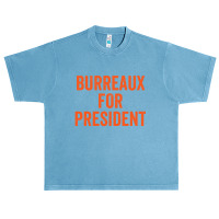 Burreaux For President Football Urban Heavy T-shirt | Artistshot