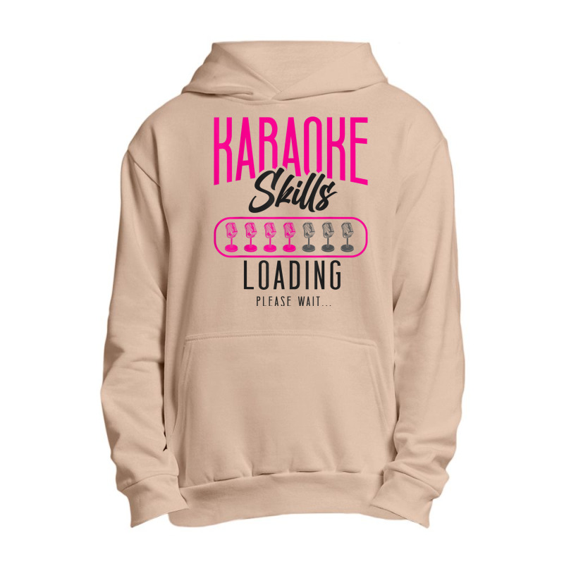 Karaoke Singer Karaoke Skills Loading Please Wait Urban Pullover Hoodie | Artistshot