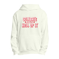 Celibate For The Hell Of It Urban Pullover Hoodie | Artistshot