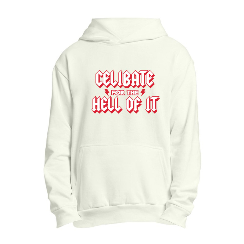 Celibate For The Hell Of It Urban Pullover Hoodie by cm-arts | Artistshot