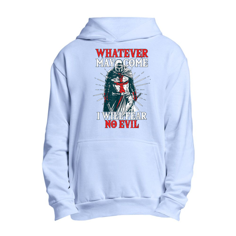 Templar Knight Costume, I Will Fear No Evil, Holy Crusader T Shirt Urban Pullover Hoodie | Artistshot