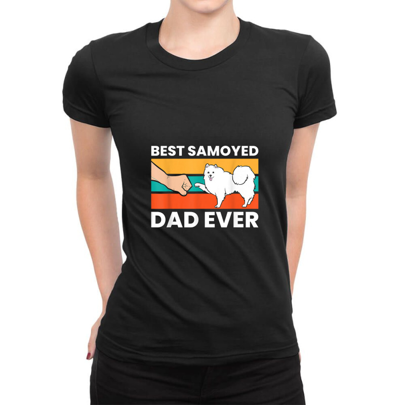 Best Samoyed Dad Ever Cute Samoyed Ladies Fitted T-Shirt by yuyurumpung | Artistshot