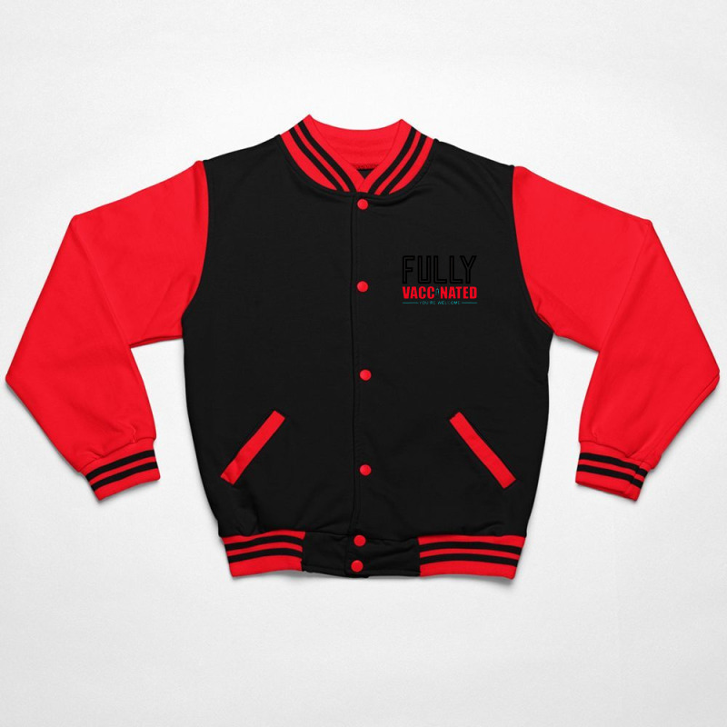 Fully Vaccinated You Are Welcome Bomber Jacket by cm-arts | Artistshot