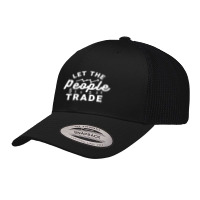 Let The People Trade - Market Trading For Traders Retro Trucker Cap | Artistshot