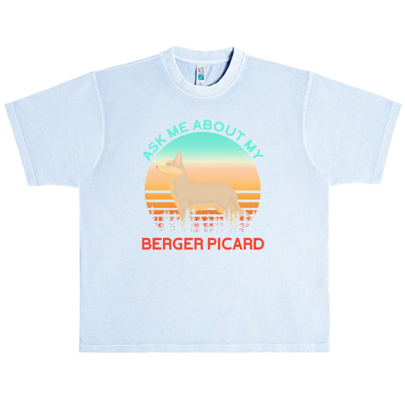 Berger Picard   Ask Me About My Berger Picard Urban Heavy T-shirt by cemarrarubi | Artistshot