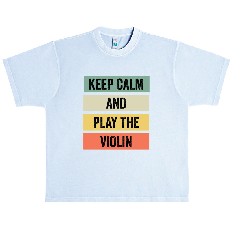 Keep Calm And Play The Violin Urban Heavy T-shirt | Artistshot