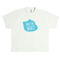 What The What Gift Urban Heavy T-shirt | Artistshot