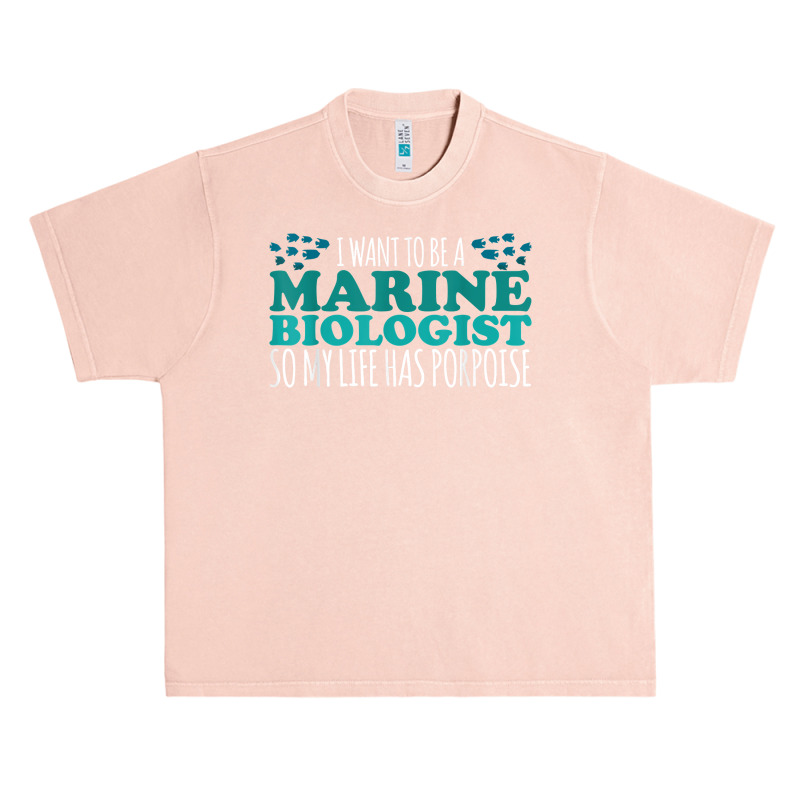 My Life Has Porpoise Future Marine Biologist T Shirt Urban Heavy T-shirt | Artistshot