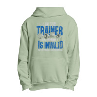 I Am Your Trainer Your Argument Is Invalid Personal Trainer Urban Pullover Hoodie | Artistshot