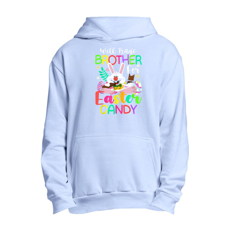 Bunny Eat Chocolate Eggs Will Trade Brother For Easter Candy Urban Pullover Hoodie | Artistshot