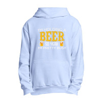 I'm Holding A Beer So Yeah I'm Pretty Busy Urban Pullover Hoodie | Artistshot