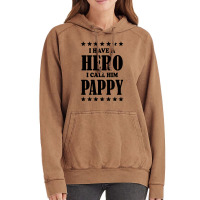 I Have A Hero I Call Him Pappy Vintage Hoodie | Artistshot