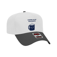 Coffee Is My Soulmate Adjustable Baseball Cap | Artistshot