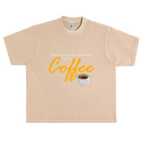 Mens Dont Talk To Me Until Ive Had My Coffee Vintage Quote Urban Heavy T-shirt | Artistshot