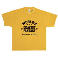 World's Okayest Fantasy Football Gift Sports Urban Heavy T-shirt | Artistshot