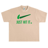 Just Hit It  Cannabis Smoker T Shirt Urban Heavy T-shirt | Artistshot