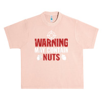 Warning May Contain Nuts Shooting Range Instructor T Shirt Urban Heavy T-shirt | Artistshot