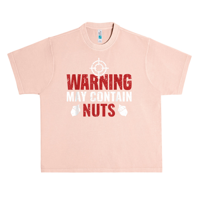 Warning May Contain Nuts Shooting Range Instructor T Shirt Urban Heavy T-shirt | Artistshot