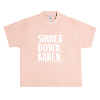 Simmer Down Karen You Can't Speak To Manager Karen Slang Urban Heavy T-shirt | Artistshot