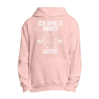 T Shirt With German Text Ich Spiel Noch Mit Autos Mechatronik [ich Spi Urban Pullover Hoodie | Artistshot