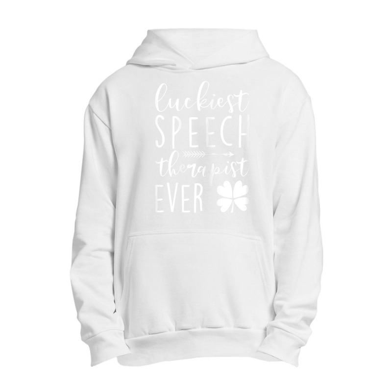 Womens Luckiest Speech Therapist Ever St Patricks Day Funny Urban Pullover Hoodie | Artistshot