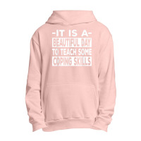 It’s A Beautiful Day To Teach Some Coping Skills T Shirt Urban Pullover Hoodie | Artistshot