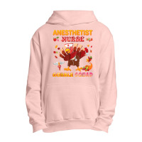 Anesthetist Nurse Gobble Squad Dabbing Turkey Thanksgiving Urban Pullover Hoodie | Artistshot