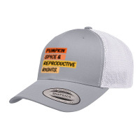 Pumpkin Spice Reproductive Rights Retro Trucker Cap | Artistshot