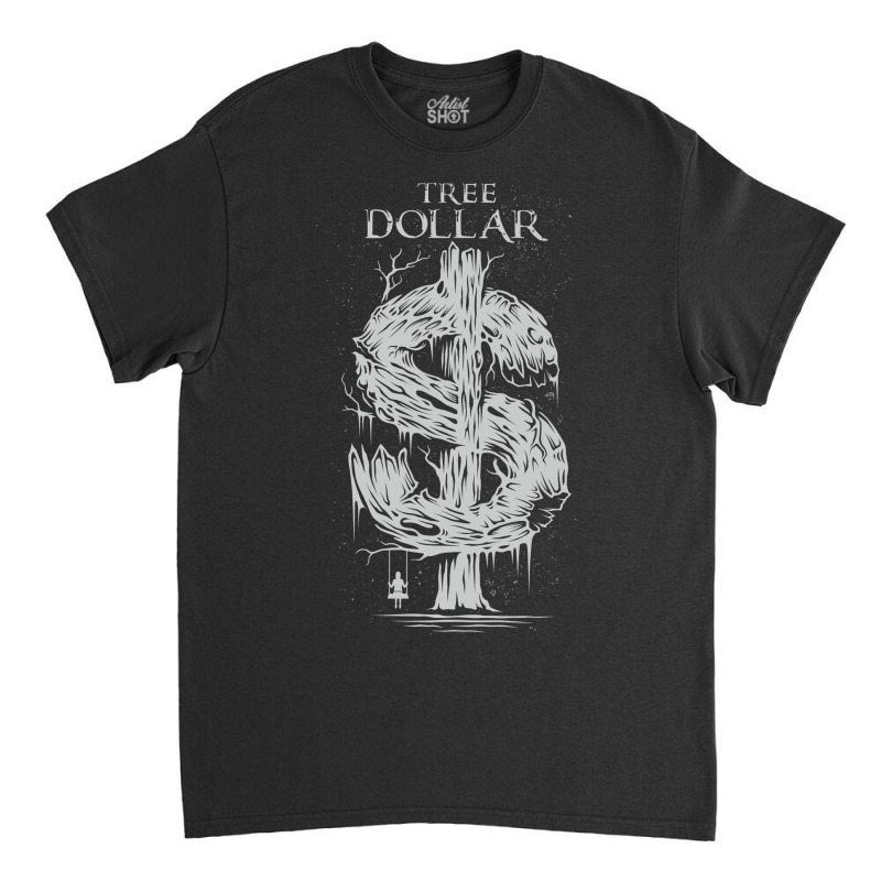 Just Tree Dollar Classic T-shirt by Heri Iye | Artistshot