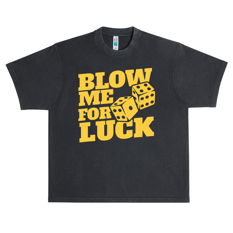 Blow Me For Luck Urban Heavy T-shirt by bimobimo | Artistshot