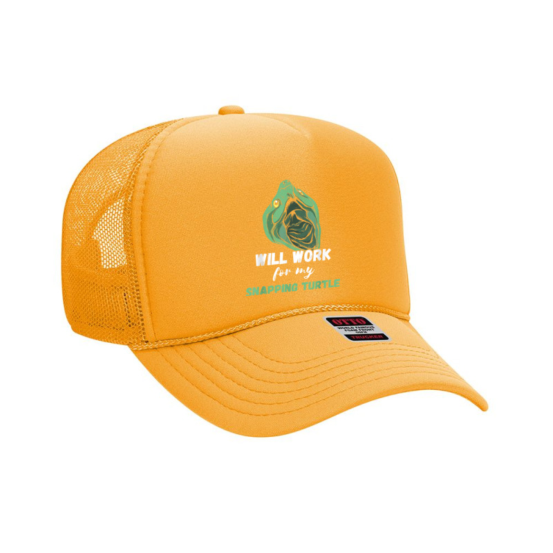 Snapping Turtle Will Work For Snapping Turtle Lover Reptile T Shirt Foam Trucker Hat | Artistshot