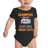 Glamping Squad Classy Sassy And A Bit Smart Assy Cute Flamingo Camping Baby Bodysuit | Artistshot