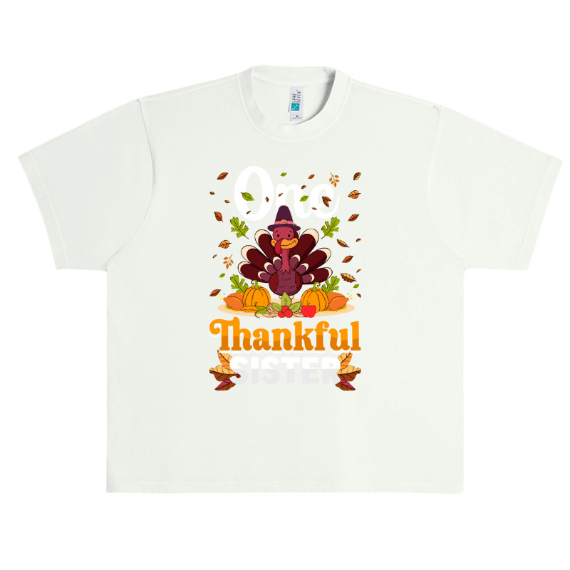 Thanksgiving Turkey Thanksgiving Day November 24 One Thankful Sister Urban Heavy T-shirt | Artistshot