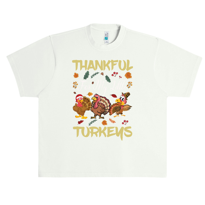 Thanksgiving Turkeythankful For My Littel Urban Heavy T-shirt | Artistshot