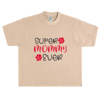 Super Mommy Ever Urban Heavy T-shirt | Artistshot