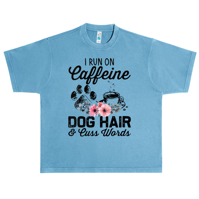 Womens I Run On Caffeine Dog Hair And Cuss Words V Neck T Shirt Urban Heavy T-shirt by cm-arts | Artistshot