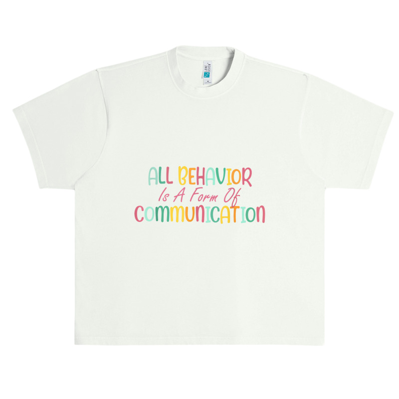 All Behavior Is Communication Disability Sped Teacher Women T Shirt Urban Heavy T-shirt by cm-arts | Artistshot