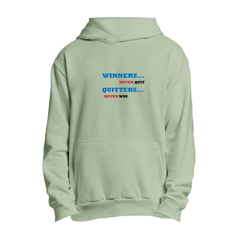 Winners Never Quit Urban Pullover Hoodie | Artistshot