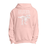 Lets Eat Kids Punctuation Saves Lives Dinosaur Funny Teacher T Shirt Urban Pullover Hoodie | Artistshot