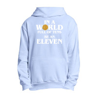 In A World Full Of Tens Be An Eleven Hoodie With Waffle Urban Pullover Hoodie | Artistshot