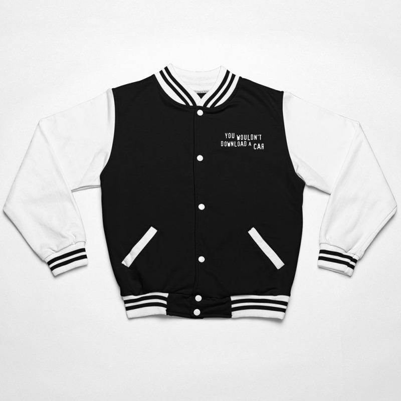 You Wouldn_t Download A Car Bomber Jacket | Artistshot