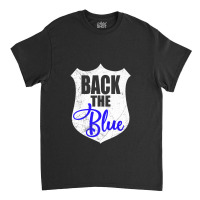 Back The Blue   Thin Blue Line Support Police Officer Premium Classic T-shirt | Artistshot