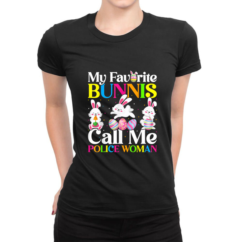 My Favorite Bunny Call Me Police Woman Easter Ladies Fitted T-Shirt by Vivu991 | Artistshot