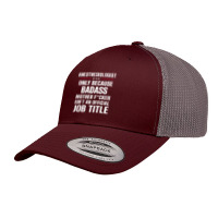 Gift For Badass Anesthesiologist Retro Trucker Cap | Artistshot