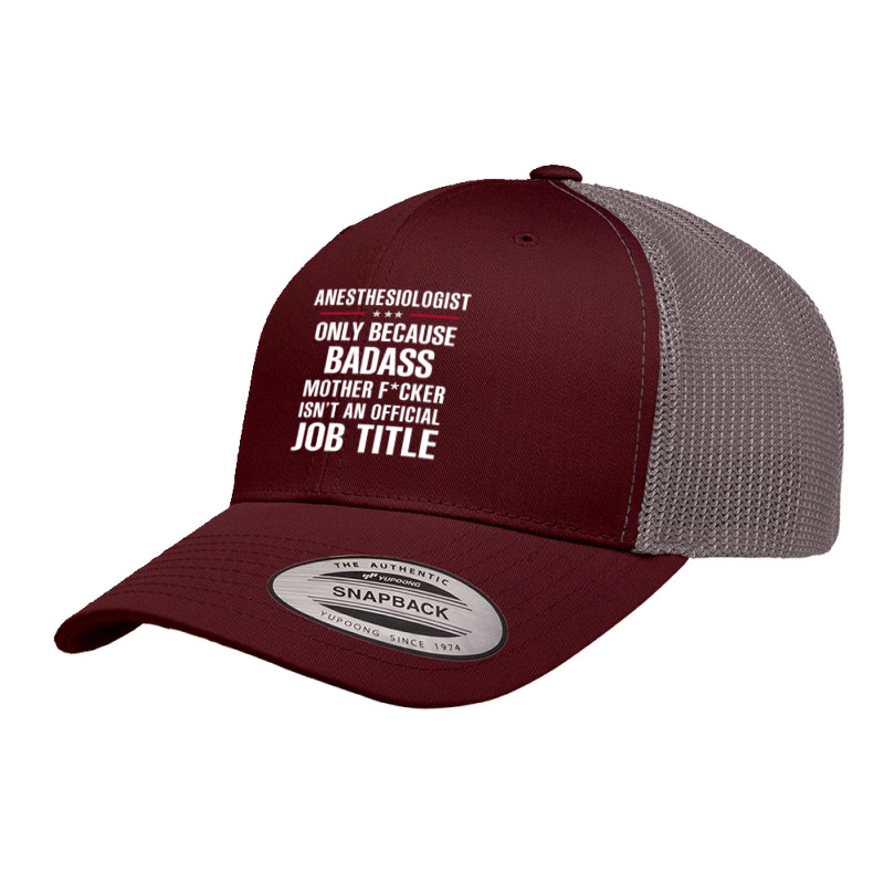 Gift For Badass Anesthesiologist Retro Trucker Cap | Artistshot