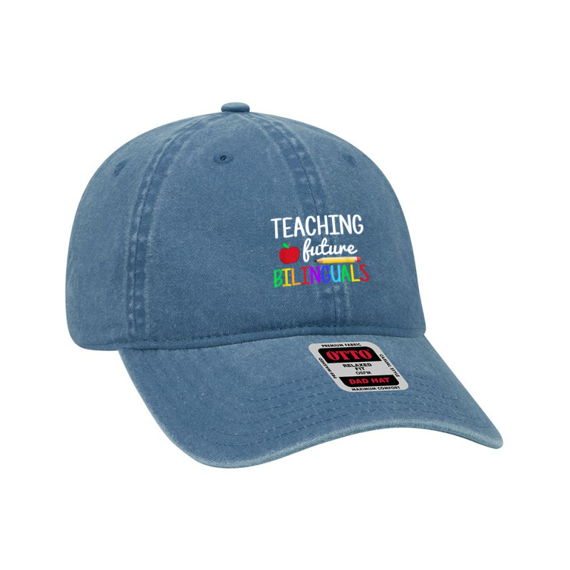 Teaching Future Bilinguals, Bilingual Spanish Teacher T Shirt Dyed Cap by derosaatlamos | Artistshot